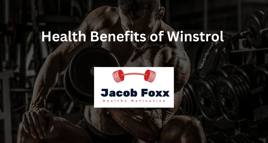 Health Benefits of Winstrol