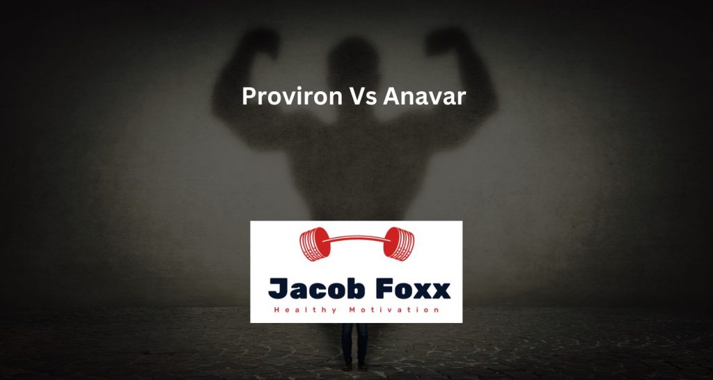 Proviron Vs Anavar