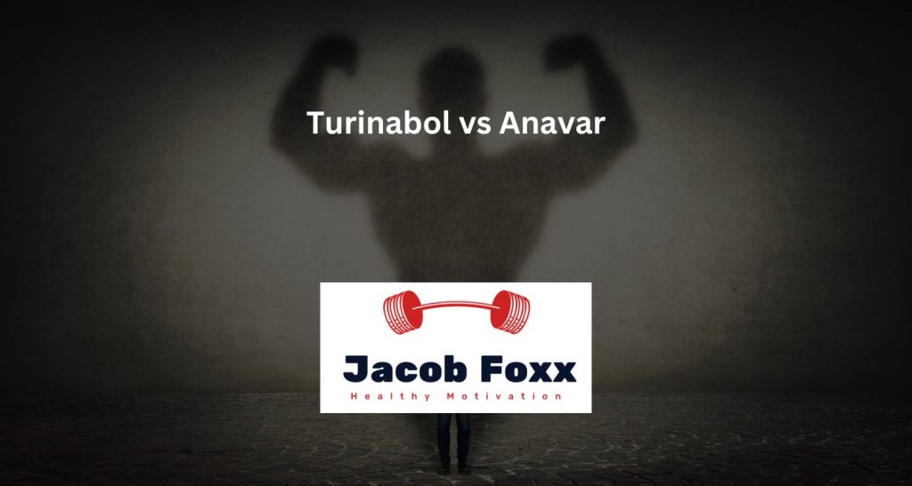 Turinabol vs Anavar