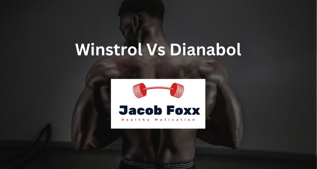 Winstrol Vs Dianabol